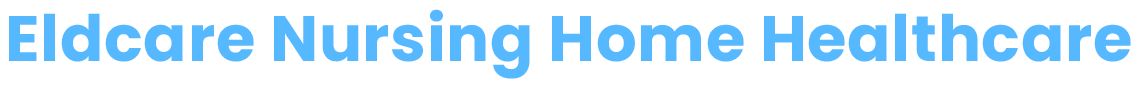 Eldcare Nursing Home Healthcare